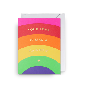 Your Love is Like a Rainbow Mini Greeting Card