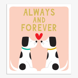 Dogs Always & Forever Greeting Card